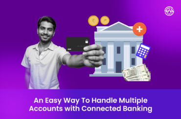 An Easy Way To Handle Multiple Accounts with Connected Banking Connected Banking accosis