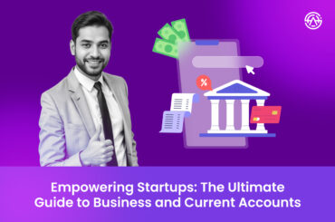 Empowering Startups: The Ultimate Guide to Business and Current Accounts CURRENT ACCOUNT