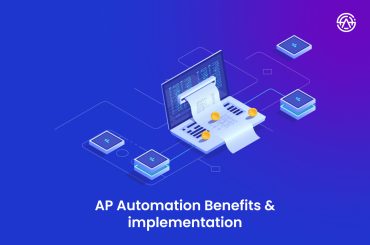 AP Automation Benefits & Implementation AP Automation Benefits & Implementation